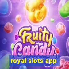 royal slots app